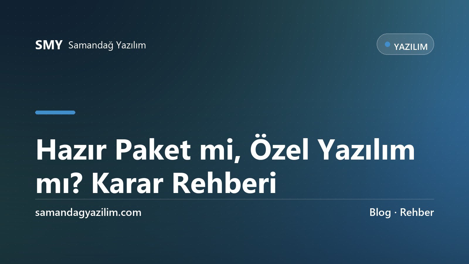 Hazır paket yazılım ile özel yazılım karşılaştırması
